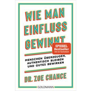 Wie man Einfluss gewinnt Chance, Zoe; Schmidt, Thorsten (Übersetzung) Taschenbuch 