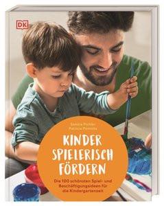 Kinder spielerisch fördern Pichler, Sandra; Pomnitz, Patricia Gebundene Ausgabe 