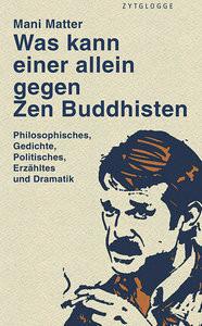 Was kann einer allein gegen Zen Buddhisten Matter, Mani Couverture rigide 