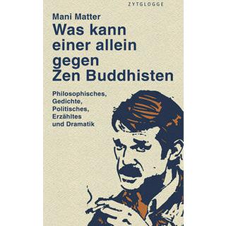 Was kann einer allein gegen Zen Buddhisten Matter, Mani Couverture rigide 