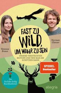 Fast zu wild, um wahr zu sein Glatzer, Norman; Braun, Vanessa Couverture rigide 