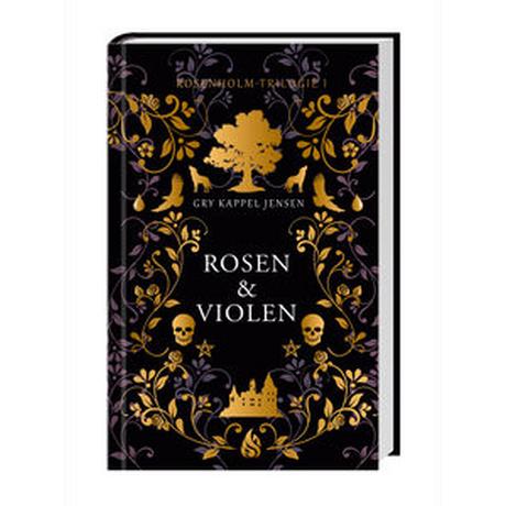 Rosen & Violen - Rosenholm-Trilogie (1) Jensen, Gry Kappel; Blatzheim, Meike (Übersetzung); Onkels, Sarah (Übersetzung) Copertina rigida 