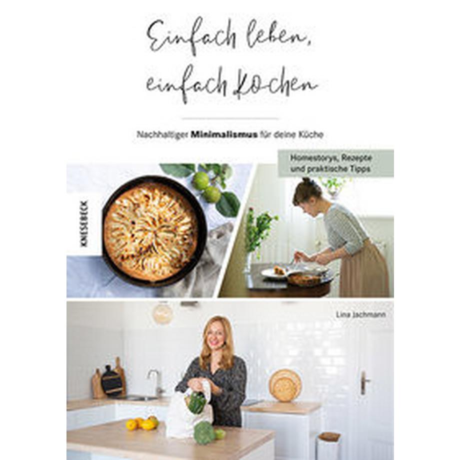 Knesebeck  Einfach leben, einfach kochen! 