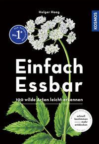 Einfach Essbar Haag, Holger; Golte-Bechtle, Marianne (Illustrationen) Couverture rigide 