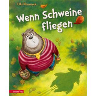 Wenn Schweine fliegen (Bär & Schwein, Bd. 3) Mersmeyer, Ulla; Mersmeyer, Ulla (Illustrationen) Gebundene Ausgabe 