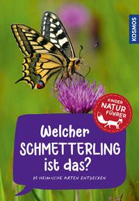 Welcher Schmetterling ist das? Kindernaturführer Poschadel, Jens Copertina rigida 