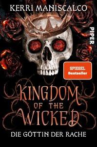 Kingdom of the Wicked - Die Göttin der Rache Maniscalco, Kerri; Bürgel, Diana (Übersetzung); Müller, Julian (Übersetzung) Couverture rigide 