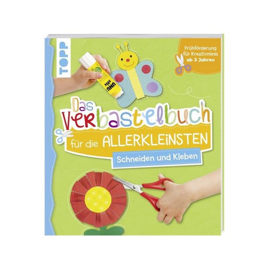 Frech  Das Verbastelbuch für die Allerkleinsten Schneiden und Kleben 