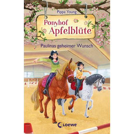 Ponyhof Apfelblüte (Band 20) - Paulinas geheimer Wunsch Young, Pippa; Loewe Kinderbücher (Hrsg.); Hernando, Saeta (Illustrationen); Margineanu, Sandra (Übersetzung) Gebundene Ausgabe 