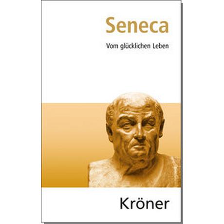 Vom glücklichen Leben Seneca; Burkard, Franz-Peter (Übersetzung) Couverture rigide 