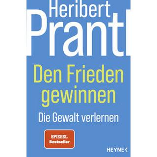 Den Frieden gewinnen Prantl, Heribert Gebundene Ausgabe 