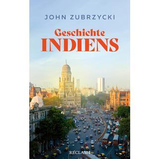 Geschichte Indiens Zubrzycki, John; Hielscher, Karin (Übersetzung) Couverture rigide 