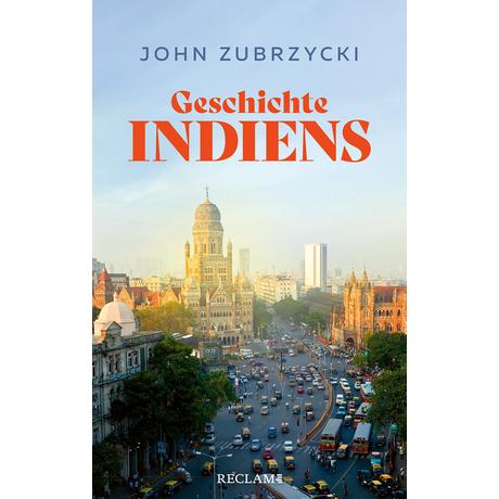 Geschichte Indiens Zubrzycki, John; Hielscher, Karin (Übersetzung) Couverture rigide 