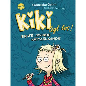 Kiki legt los! Erste Stunde Kritzelkunde