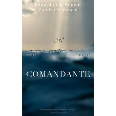 Comandante de Angelis, Edoardo; Veronesi, Sandro; Leube, Anna (Übersetzung); Leube, Wolf Heinrich (Übersetzung) Copertina rigida 