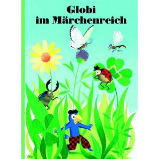 Globi im Märchenreich Schuler, Christoph; Lips, Robert (Illustrationen) Gebundene Ausgabe 