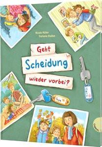 Geht Scheidung wieder vorbei? Müller, Nicole; Klaßen, Stefanie (Illustrationen) Copertina rigida 