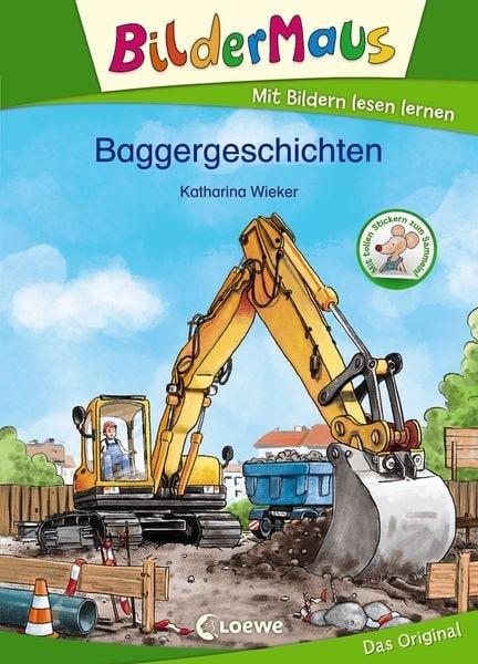 Bildermaus Baggergeschichten Katharina Wieker Gebundene Ausgabe 