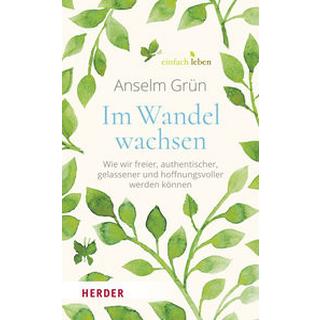 Im Wandel wachsen Grün, Anselm; Walter, Rudolf (Hrsg.) Couverture rigide 