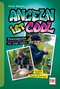 Angeln ist cool Weissert, Frank Couverture rigide 