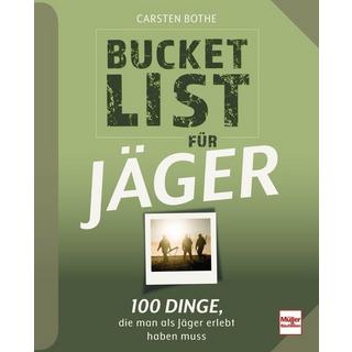 Bucketlist für Jäger Bothe, Carsten Gebundene Ausgabe 