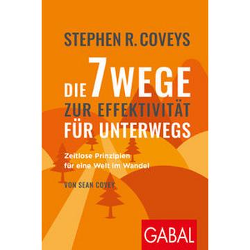 Stephen R. Coveys Die 7 Wege zur Effektivität für unterwegs