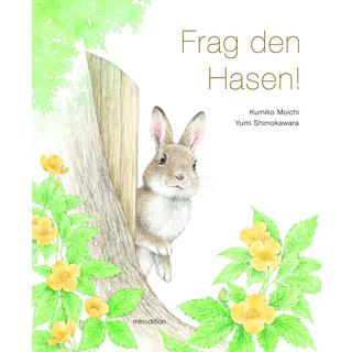 Frag den Hasen! Moichi, Kumiko; Shimokawara, Yumi (Illustrationen) Copertina rigida 