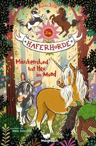 Die Haferhorde - Märchenstund' hat Heu im Mund Kolb, Suza; Dulleck, Nina (Illustrationen) Couverture rigide 