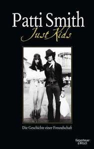 Just Kids Smith, Patti; Drechsler, Clara (Übersetzung); Hellmann, Harald (Übersetzung) Gebundene Ausgabe 