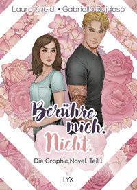 Berühre mich. Nicht.: Die Graphic Novel Kneidl, Laura; Bujdosó, Gabriella (Illustrationen) Gebundene Ausgabe 