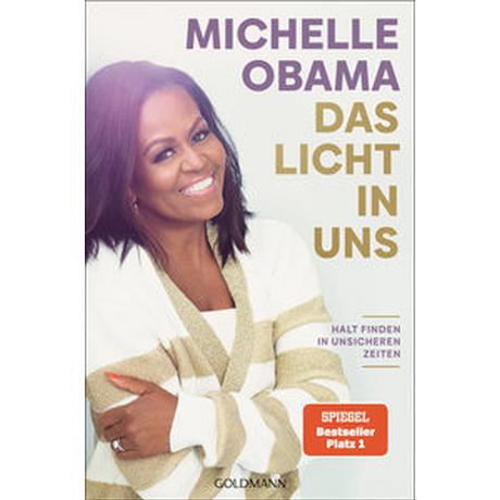 Das Licht in uns Obama, Michelle; Juraschitz, Norbert (Übersetzung); Reinhardus, Sabine (Übersetzung); Reinhart, Franka (Übersetzung); Gravert, Astrid (Übersetzung); Lachmann, Frank (Übersetzung) Gebundene Ausgabe 