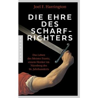 Die Ehre des Scharfrichters Harrington, Joel F.; Juraschitz, Norbert (Übersetzung) Gebundene Ausgabe 