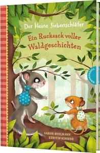 Der kleine Siebenschläfer: Ein Rucksack voller Waldgeschichten Bohlmann, Sabine; Schoene, Kerstin (Illustrationen) Couverture rigide 