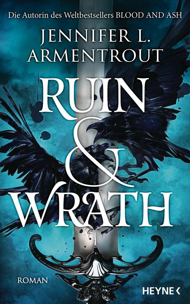 Ruin and Wrath Armentrout, Jennifer L.; Rebernik-Heidegger, Sonja (Übersetzung) Copertina rigida 