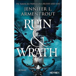 Ruin and Wrath Armentrout, Jennifer L.; Rebernik-Heidegger, Sonja (Übersetzung) Copertina rigida 