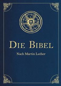 Die Bibel - Altes und Neues Testament. In Cabra-Leder gebunden mit Goldprägung Luther, Martin Gebundene Ausgabe 