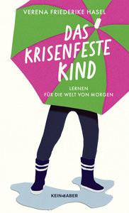 Das krisenfeste Kind Hasel, Verena Friederike Copertina rigida 