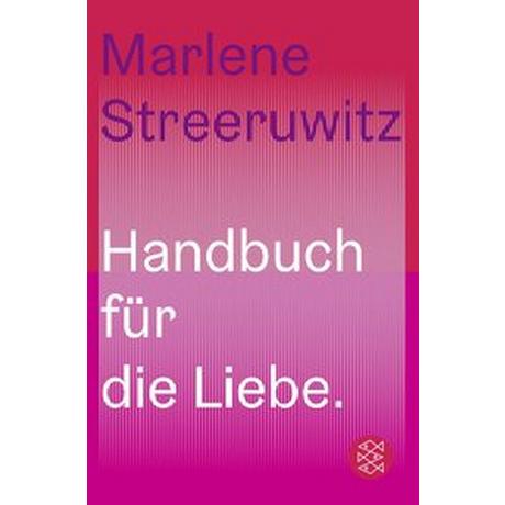 Handbuch für die Liebe Streeruwitz, Marlene Copertina rigida 