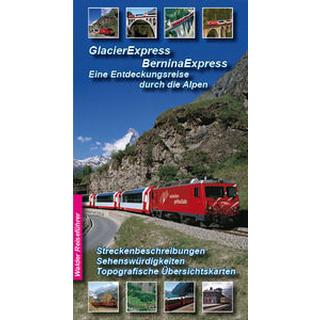 Glacier-Express - Bernina-Express, Eine Entdeckungsreise durch die Alpen Walder, Achim (Hrsg.) Libro in brossura 