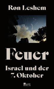 Feuer Leshem, Ron; Harnisch, Ulrike (Übersetzung); Lemke, Markus (Übersetzung) Copertina rigida 