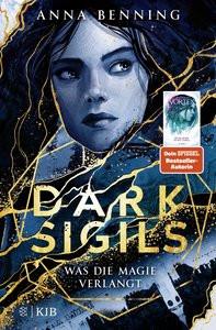 Dark Sigils - Was die Magie verlangt Benning, Anna Copertina rigida 