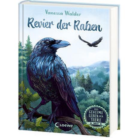 Das geheime Leben der Tiere (Wald) - Revier der Raben Walder, Vanessa; Loewe Kinderbücher (Hrsg.); Ceccarelli, Simona M. (Illustrationen) Copertina rigida 