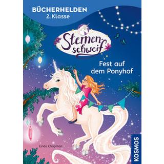 Sternenschweif, Bücherhelden 2. Klasse, Fest auf dem Ponyhof Chapman, Linda; Kühler, Anna-Lena (Illustrationen) Copertina rigida 