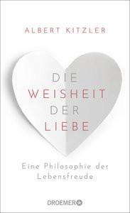 Die Weisheit der Liebe Kitzler, Albert Couverture rigide 