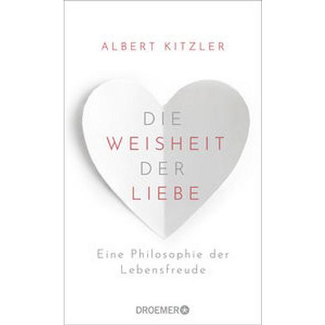 Die Weisheit der Liebe Kitzler, Albert Couverture rigide 