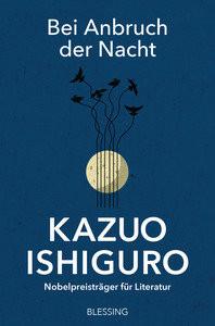 Bei Anbruch der Nacht Ishiguro, Kazuo; Schaden, Barbara (Übersetzung) Couverture rigide 