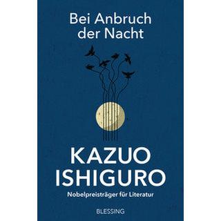 Bei Anbruch der Nacht Ishiguro, Kazuo; Schaden, Barbara (Übersetzung) Couverture rigide 