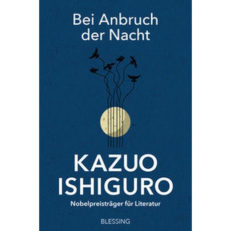 Bei Anbruch der Nacht Ishiguro, Kazuo; Schaden, Barbara (Übersetzung) Couverture rigide 