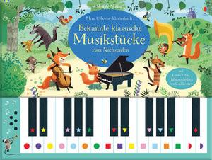 Mein Usborne-Klavierbuch: Bekannte klassische Musikstücke zum Nachspielen Taplin, Sam; Smietanka, Ela (Illustrationen) Couverture rigide 