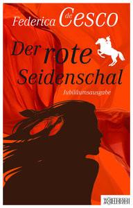 Der rote Seidenschal De Cesco, Federica Couverture rigide 